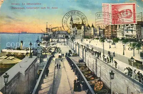 AK / Ansichtskarte Anvers_Antwerpen Debarcadere  Anvers Antwerpen