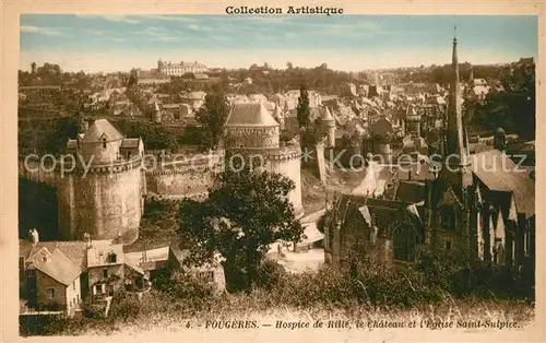 AK / Ansichtskarte Fougeres Hospice de Rille Chateau Saint Sulpice Fougeres