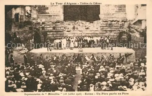 AK / Ansichtskarte La_Tour d_Aigues Theatre du Chateau Representation de Mireille La_Tour d_Aigues