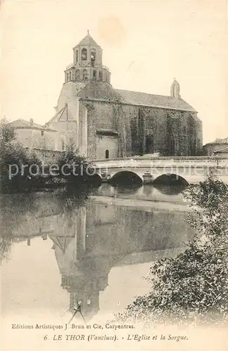 AK / Ansichtskarte Le_Thor Eglise Pont sur la Sorgue Le_Thor