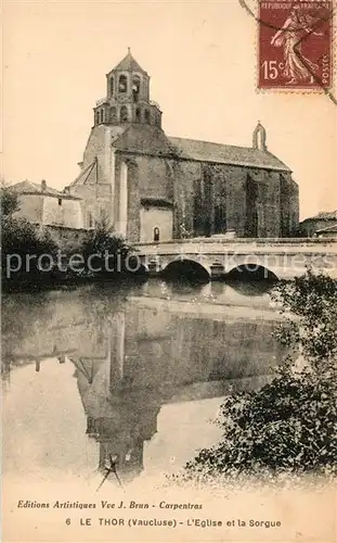 AK / Ansichtskarte Le_Thor Eglise et pont sur la Sorgue Le_Thor