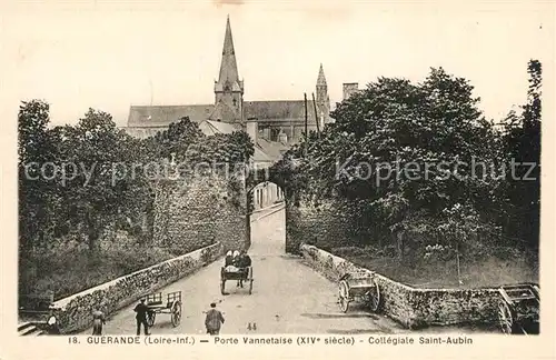 AK / Ansichtskarte Guerande Porte Vannetaise XIVe siecle Collegiale Saint Aubin Guerande