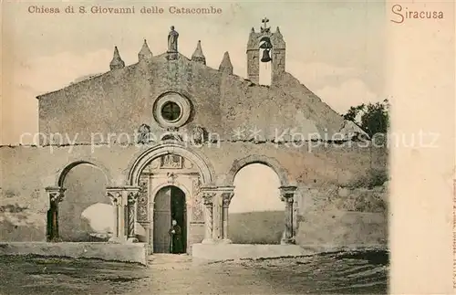 AK / Ansichtskarte Siracusa Chiesa S. Giovanni delle Catacombe  Siracusa