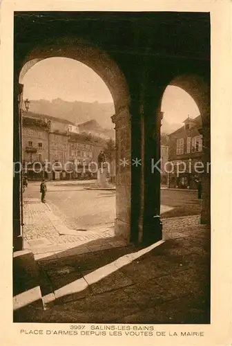 AK / Ansichtskarte Salins les Bains Place d Armes  Salins les Bains