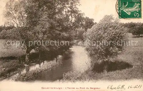 AK / Ansichtskarte Ozouer le Voulgis Yerres au Pont du Seigneur Ozouer le Voulgis