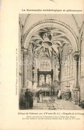 AK / Ansichtskarte Valmont_Seine Maritime Abbaye Chapelle de la Vierge Dessin Kuenstlerkarte Valmont Seine Maritime