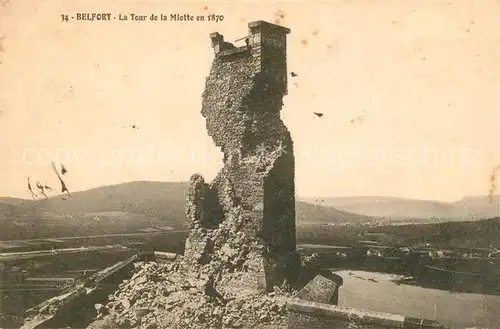 AK / Ansichtskarte Belfort_Alsace Tour de la Miotte en 1870 Ruines Belfort Alsace