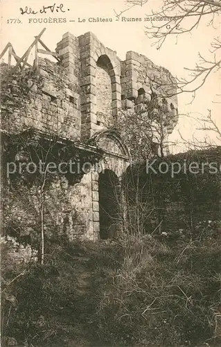 AK / Ansichtskarte Fougeres Chateau Ruines interieures Fougeres