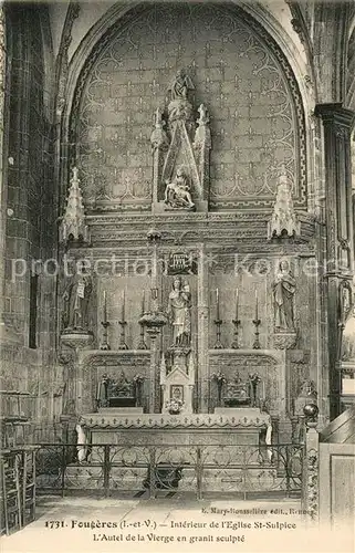 AK / Ansichtskarte Fougeres Interieur de l Eglise Saint Sulpice Autel de la Vierge en granit sculpte Fougeres