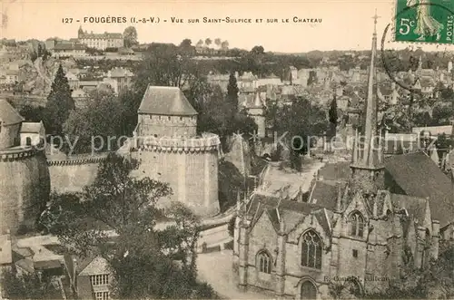 AK / Ansichtskarte Fougeres Vue sur Eglise Saint Sulpice et le Chateau Fougeres