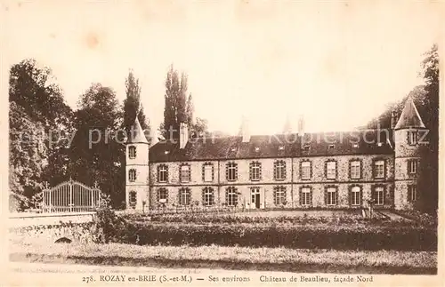 AK / Ansichtskarte Rozay en Brie Chateau de Beaulieu facade nord Rozay en Brie