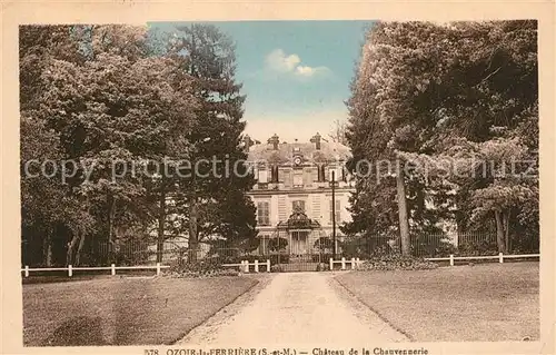 AK / Ansichtskarte Ozoir la Ferriere Chateau de la Chauvennerie Ozoir la Ferriere