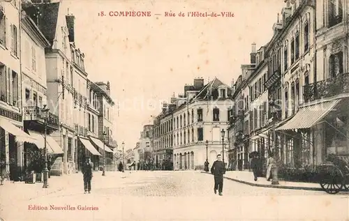 AK / Ansichtskarte Compiegne_Oise Rue de l Hotel de Ville Compiegne Oise