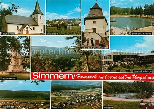 AK / Ansichtskarte Simmern_Hunsrueck Nunkirche Sargenroth Schinderhannesturm Freibad Bismarckturm Simmern Hunsrueck