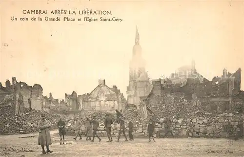 AK / Ansichtskarte Cambrai Grande Place Eglise Saint Gery Ruines Cambrai