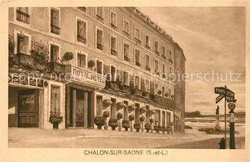 AK / Ansichtskarte Chalon sur Saone Royal Hotel Chalon sur Saone