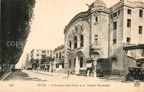 AK / Ansichtskarte Tunis Avenue Jules Ferry Theatre Municipal Tunis