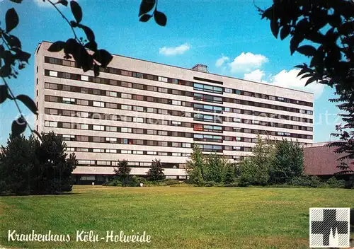 AK / Ansichtskarte Holweide Krankenhaus Holweide