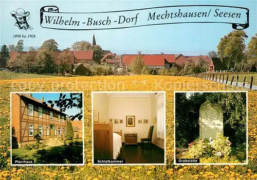 AK / Ansichtskarte Mechtshausen Wilhelm Busch Dorf Pfarrhaus Schlafkammer Grabstaette Mechtshausen