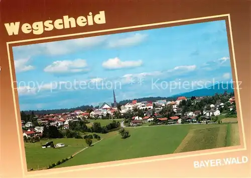 AK / Ansichtskarte Wegscheid_Niederbayern Panorama Wegscheid Niederbayern