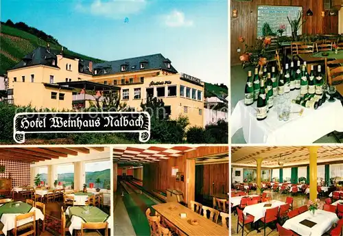 AK / Ansichtskarte Reil_Mosel Hotel Weinhaus Nalbach Restaurant Kegelbahn Reil_Mosel