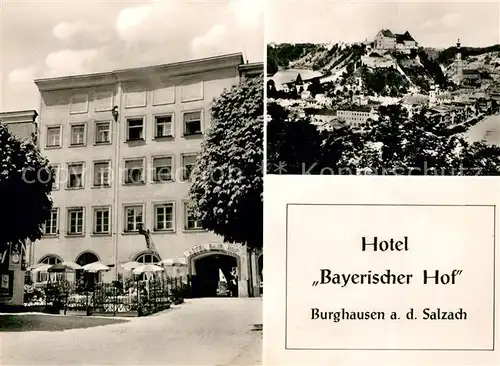 AK / Ansichtskarte Burghausen_Salzach Hotel Bayerischer Hof Stadtpanorama Burg Burghausen Salzach