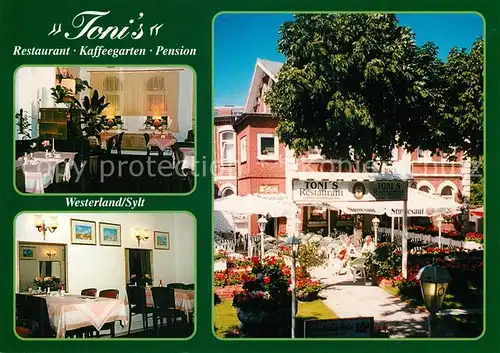 AK / Ansichtskarte Westerland_Sylt Toni s Restaurant Kaffeegarten Pension Westerland_Sylt