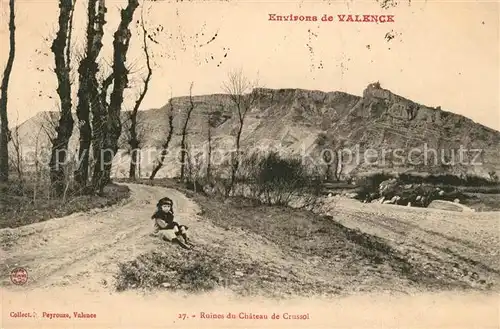 AK / Ansichtskarte Valence_Drome Ruines du Chateau de Crussol Valence_Drome