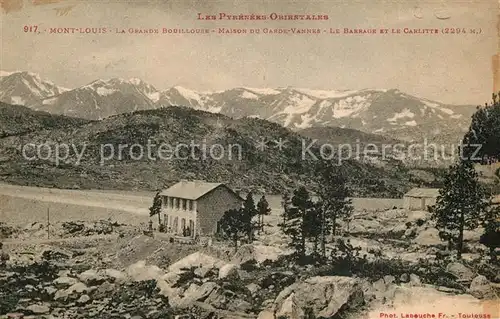 AK / Ansichtskarte Mont Louis La Grande Bouillouse Maison du Garde Vannes Barrage et le Carlitte Chaine des Pyrenees Mont Louis