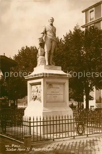 AK / Ansichtskarte Pau Statue Henri IV Place Royale Monument Pau
