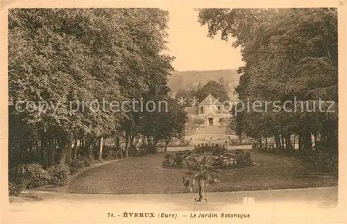 AK / Ansichtskarte Evreux Jardin Botanique Botanischer Garten Evreux