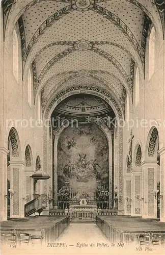 AK / Ansichtskarte Dieppe_Seine Maritime Eglise du Pollet la Nef Dieppe Seine Maritime