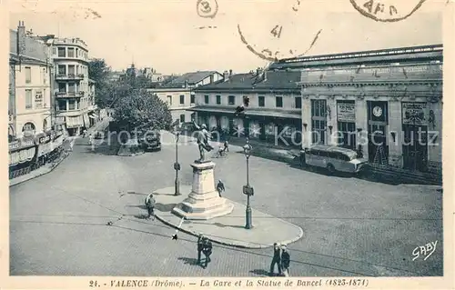 AK / Ansichtskarte Valence_Drome La Gare et Statue de Bancel Monument Valence_Drome