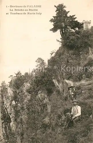 AK / Ansichtskarte Falaise_Calvados La Breche au Diable et Tombeau de Marie Joly Falaise_Calvados