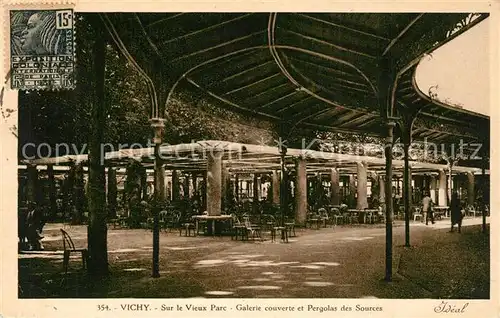 AK / Ansichtskarte Vichy_Allier Sur le Vieux Parc Galerie couverte et Pergolas des Sources Vichy Allier