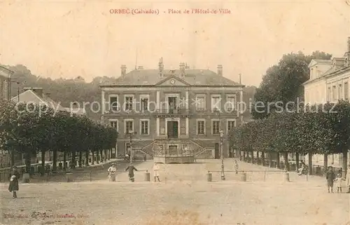 AK / Ansichtskarte Orbec Palce de l Hotel de Ville Orbec