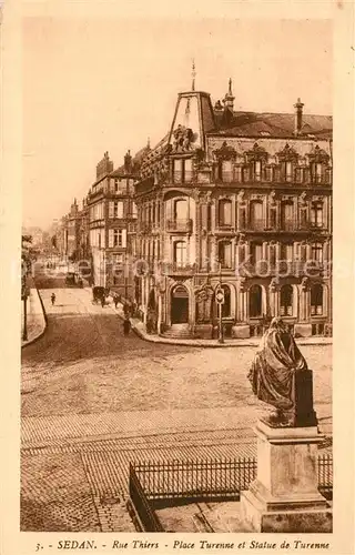 AK / Ansichtskarte Sedan_Ardennes Rue Thiers Place et Statue de Turenne Sedan Ardennes