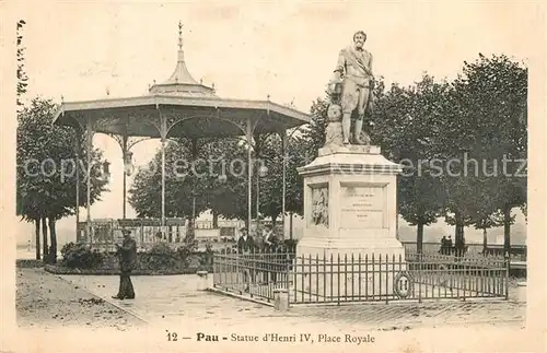 AK / Ansichtskarte Pau Statue d Henri IV Place Royale  Pau