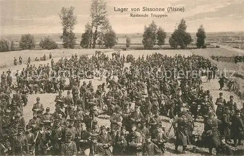 AK / Ansichtskarte Sissonne_Aisne Lager Rastende Truppen Sissonne Aisne