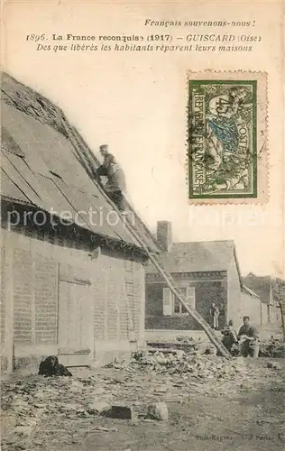 AK / Ansichtskarte Guiscard Kriegszerstoerung Dachreparatur Guiscard