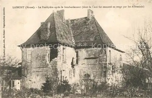 AK / Ansichtskarte Laimont Presbytere bombardement  Laimont