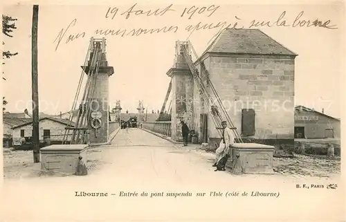 AK / Ansichtskarte Libourne Entree du pont Isle Libourne