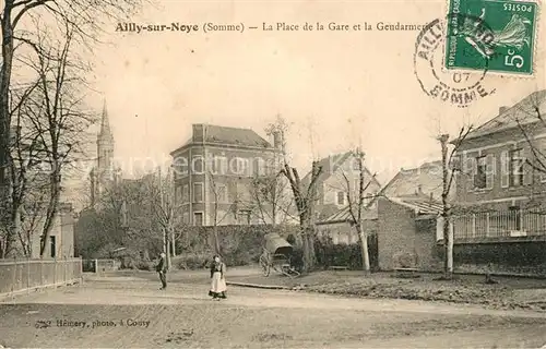 AK / Ansichtskarte Ailly sur Noye Place de la Gare Gendarmerie Ailly sur Noye