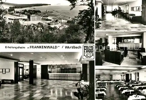 AK / Ansichtskarte Wurzbach FDGB Erholungsheim Frankenwald Wurzbach