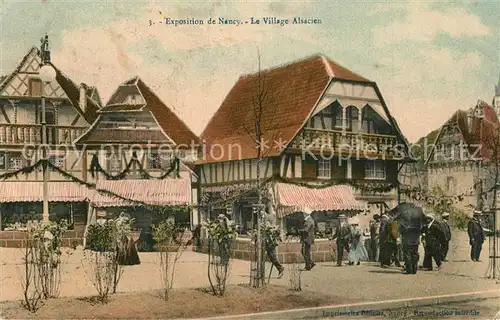 AK / Ansichtskarte Nancy_Lothringen ExpositVillage Alsacien Nancy Lothringen