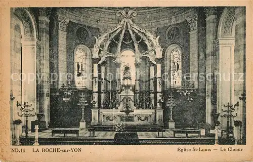AK / Ansichtskarte La_Roche sur Yon Eglise Saint Louis Le Choeur La_Roche sur Yon