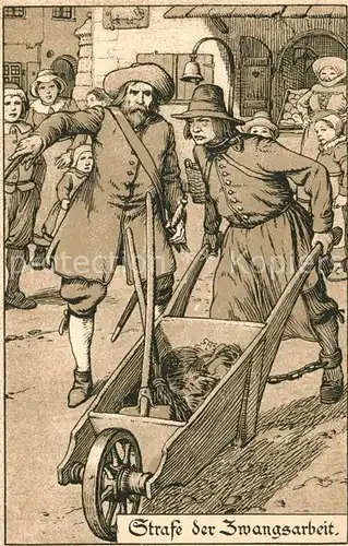 AK / Ansichtskarte Nuernberg Strafe der Zwangsarbeit Illustration Nuernberg