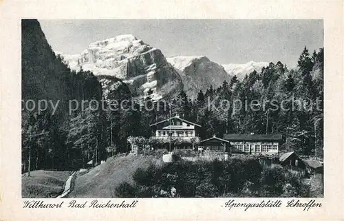 AK / Ansichtskarte Reichenhall_Bad Alpengaststaette Schroffen Reichenhall_Bad