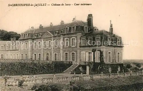 AK / Ansichtskarte Saint Christophe le Jajolet Chateau de Sassy cour interieure Schloss Saint Christophe le Jajolet