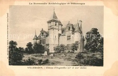 AK / Ansichtskarte Villebadin Chateau d Argentelles XVe et XVIIe siecles Villebadin